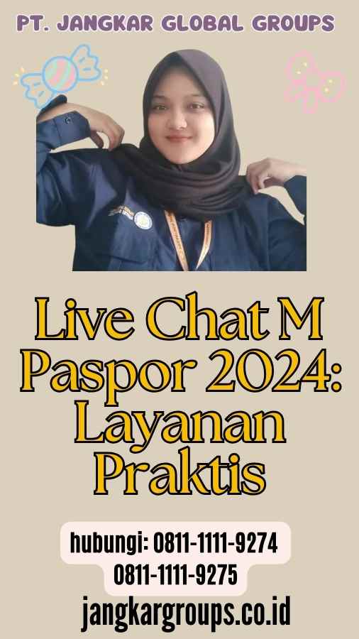 Live Chat M Paspor 2024 Layanan Praktis
