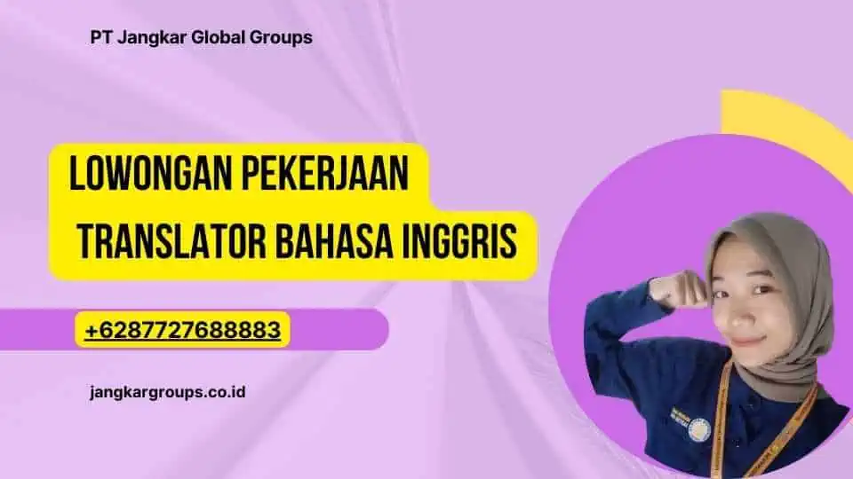 Lowongan Pekerjaan Translator Bahasa Inggris