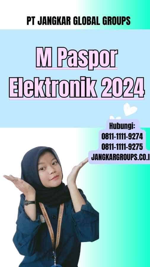 M Paspor Elektronik 2024