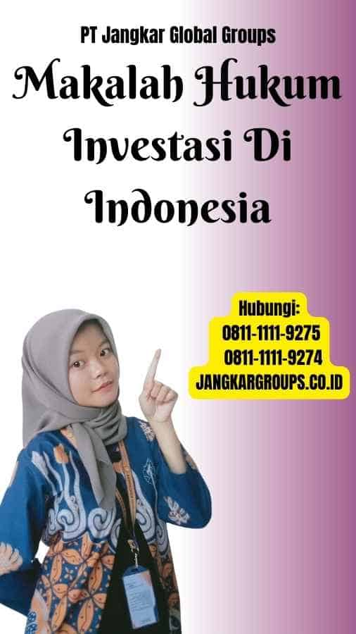 Makalah Hukum Investasi Di Indonesia