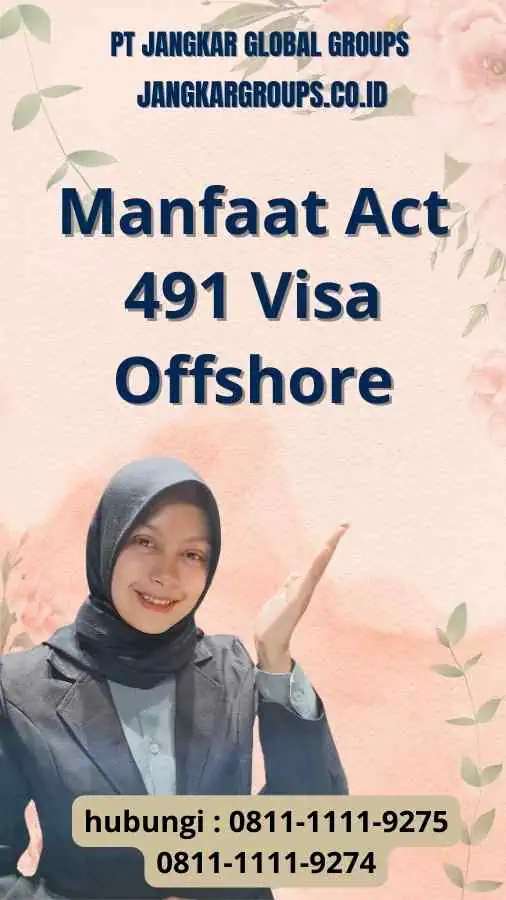 Manfaat Act 491 Visa Offshore