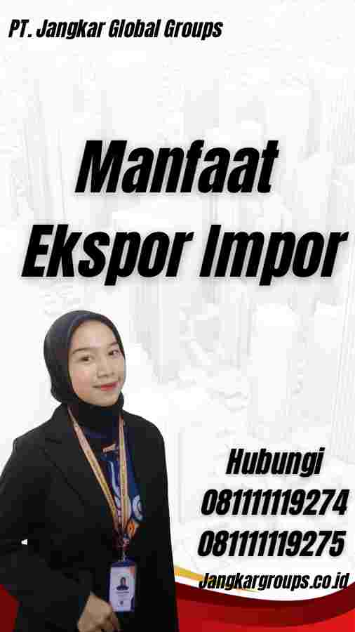 Manfaat Ekspor Impor