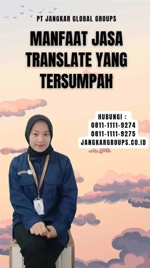 Manfaat Jasa Translate yang Tersumpah