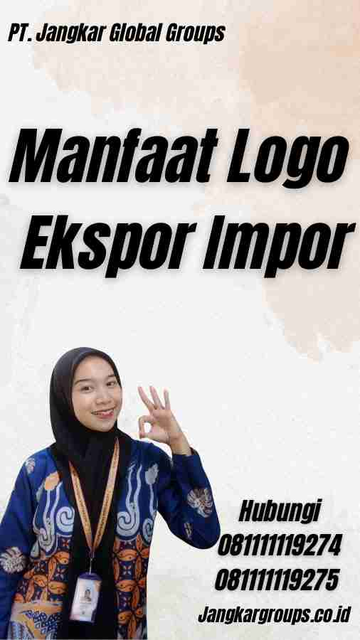 Manfaat Logo Ekspor Impor