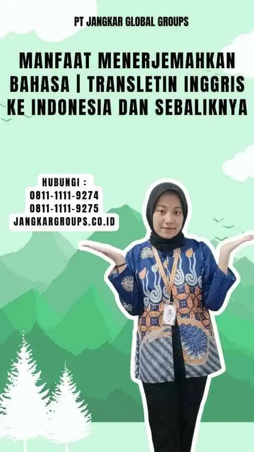 Manfaat Menerjemahkan Bahasa Transletin Inggris ke Indonesia dan Sebaliknya