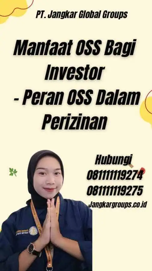 Manfaat OSS Bagi Investor - Peran OSS Dalam Perizinan