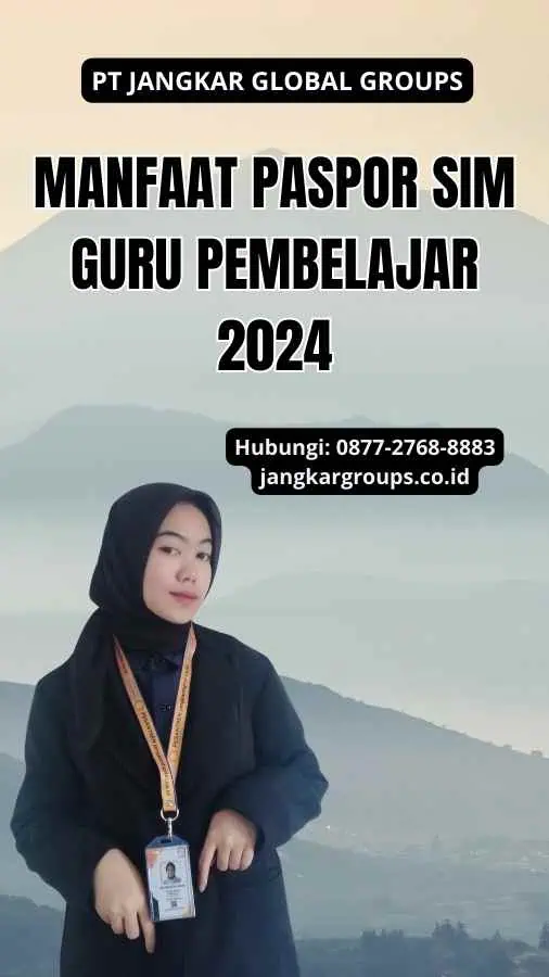 Manfaat Paspor SIM Guru Pembelajar 2024