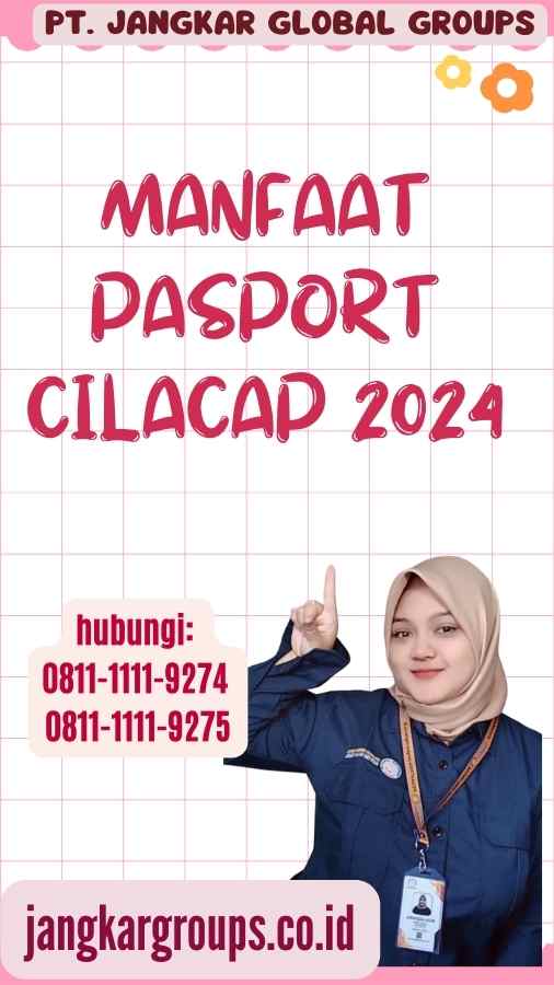Manfaat Pasport Cilacap 2024