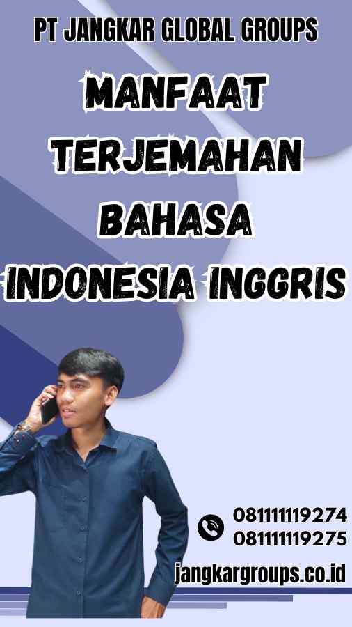 Manfaat Terjemahan Bahasa Indonesia Inggris