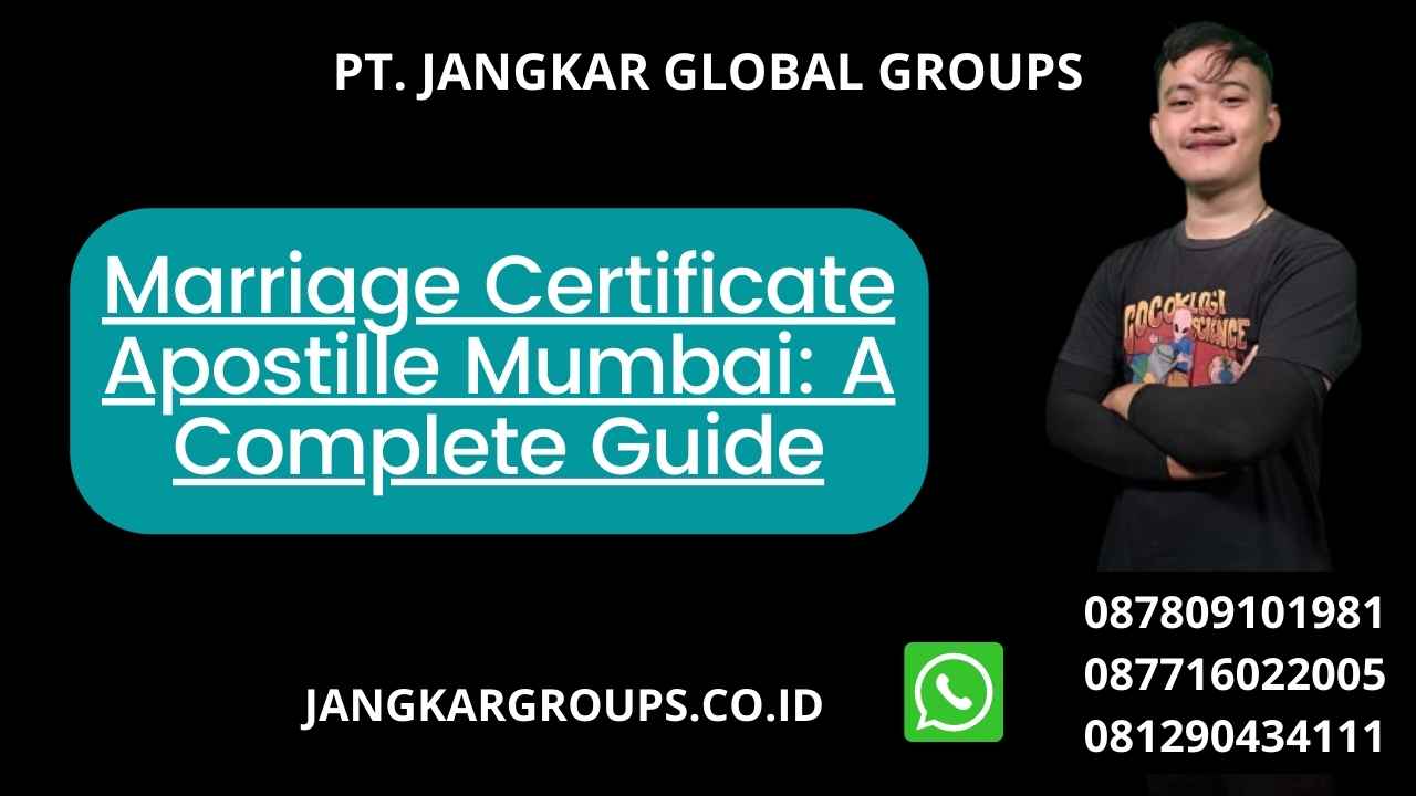 Marriage Certificate Apostille Mumbai: A Complete Guide