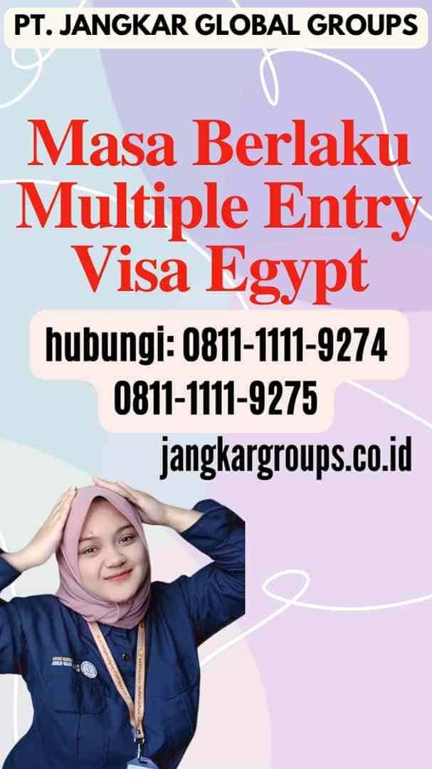 Masa Berlaku Multiple Entry Visa Egypt