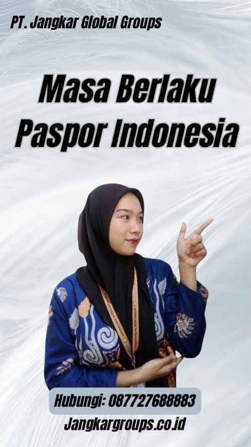 Masa Berlaku Paspor Indonesia