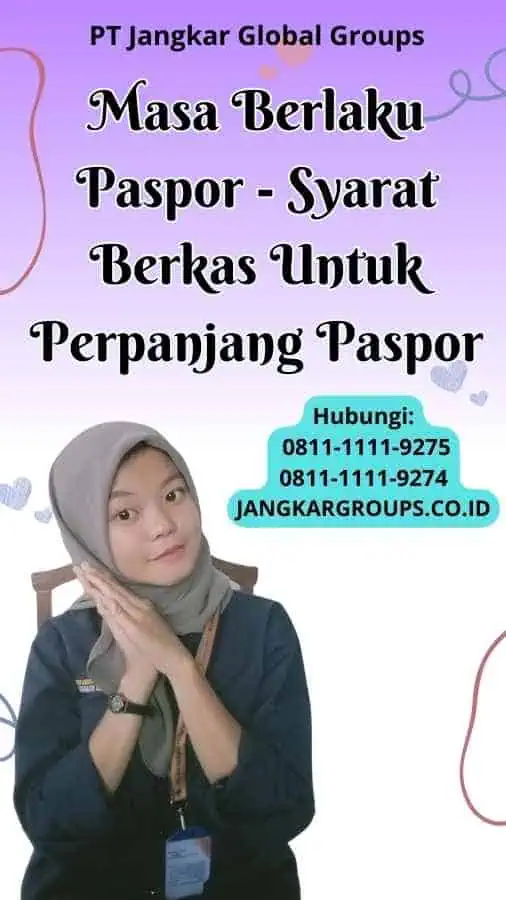 Masa Berlaku Paspor Syarat Berkas Untuk Perpanjang Paspor