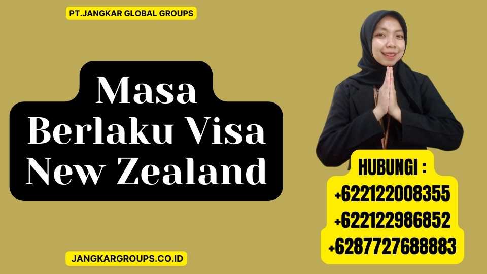 Masa Berlaku Visa New Zealand