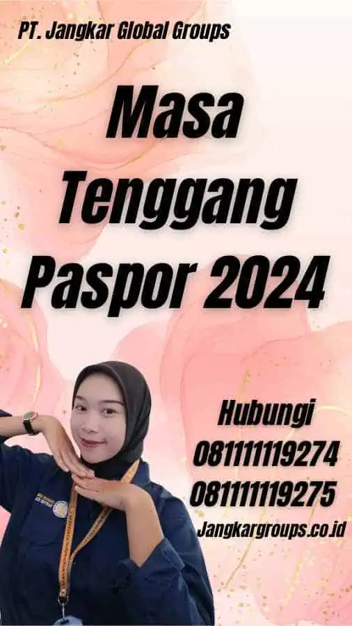Masa Tenggang Paspor 2024