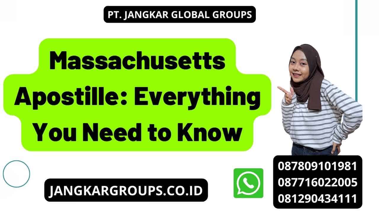 Massachusetts Apostille: Everything You Need to Know