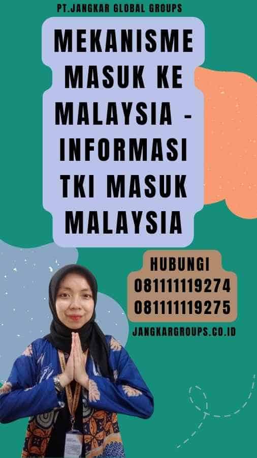 Mekanisme Masuk ke Malaysia - Informasi TKI Masuk Malaysia