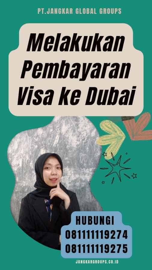 Melakukan Pembayaran Visa ke Dubai
