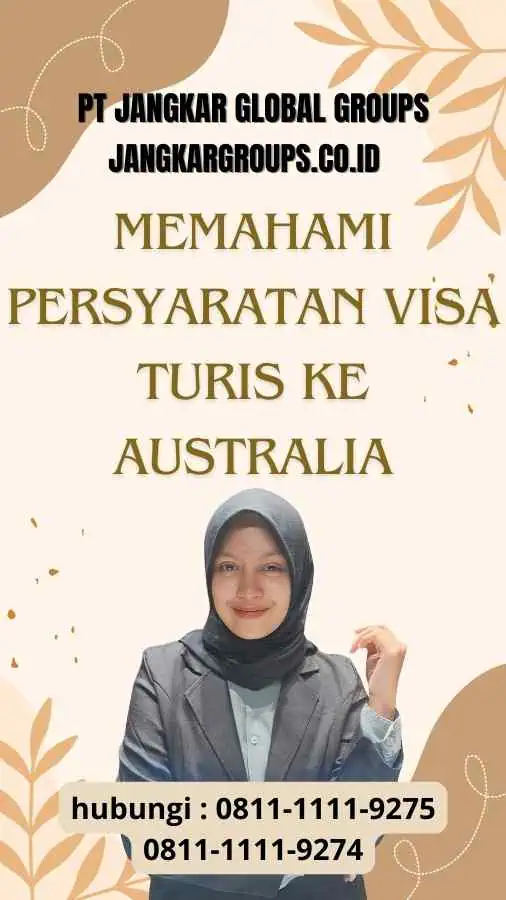 Memahami Persyaratan Visa Turis ke Australia