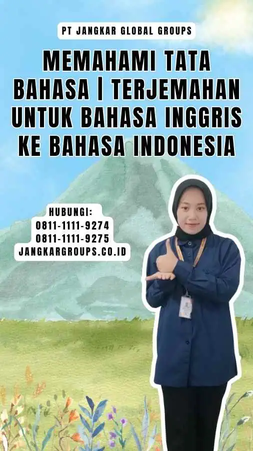 Memahami Tata Bahasa Terjemahan untuk Bahasa Inggris ke Bahasa Indonesia