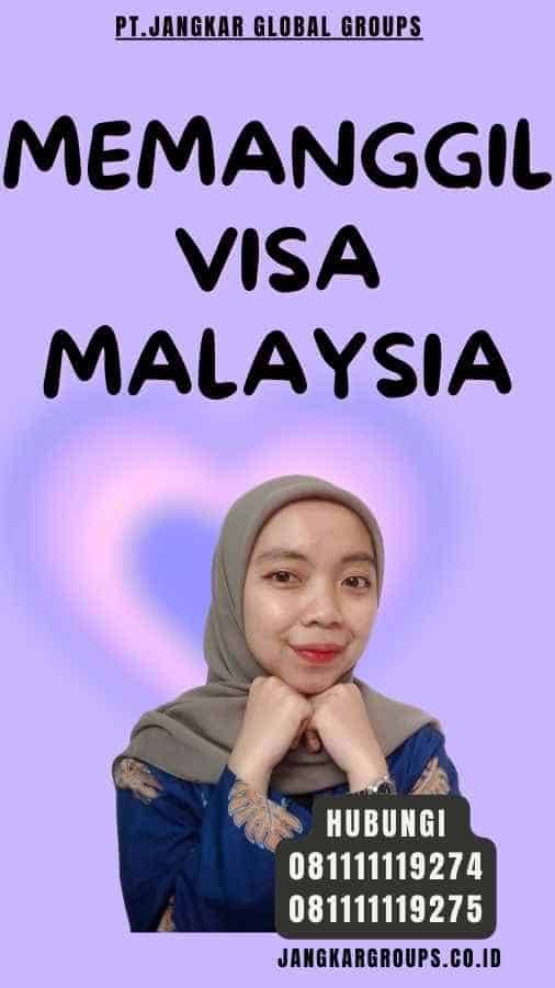 Memanggil Visa Malaysia