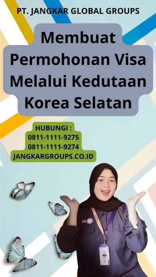 Membuat Permohonan Visa Melalui Kedutaan Korea Selatan