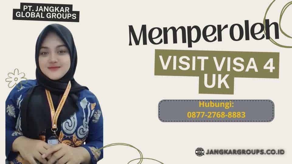 Memperoleh Visit Visa 4 UK