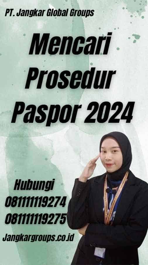 Mencari Prosedur Paspor 2024