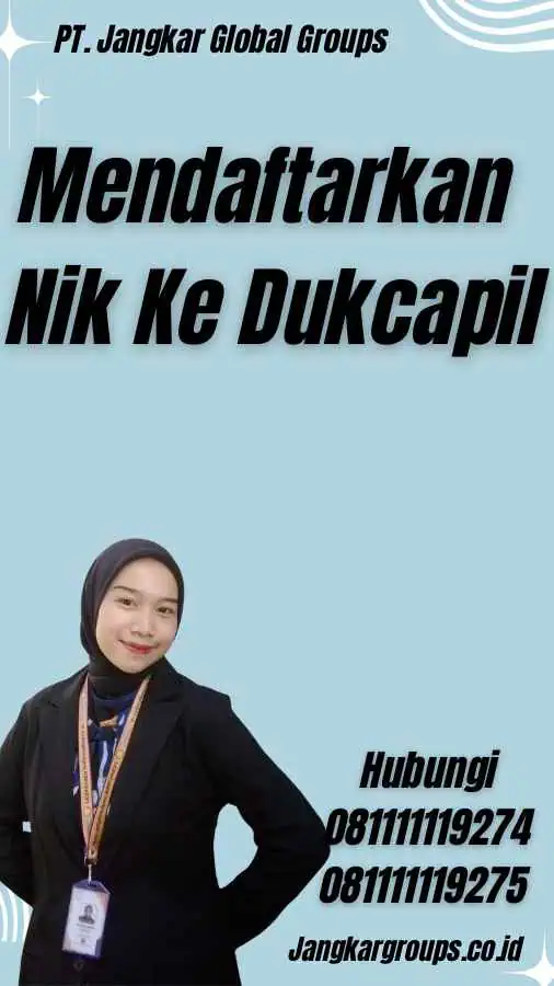 Mendaftarkan Nik Ke Dukcapil