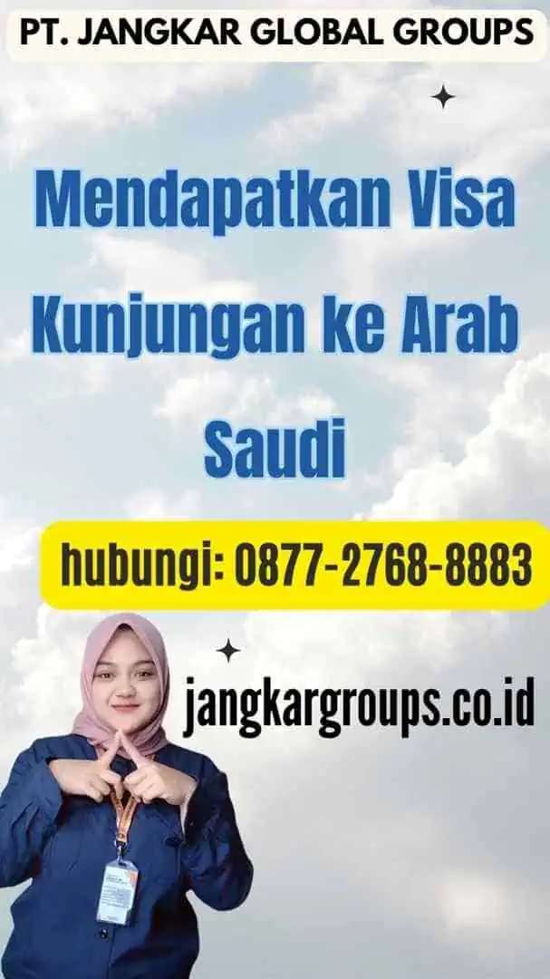 Mendapatkan Visa Kunjungan ke Arab Saudi