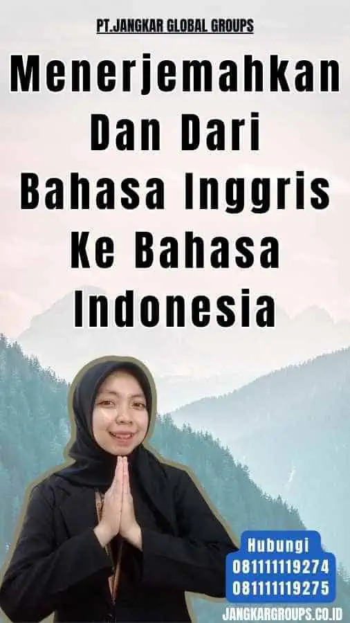 Menerjemahkan Dan Dari Bahasa Inggris Ke Bahasa Indonesia