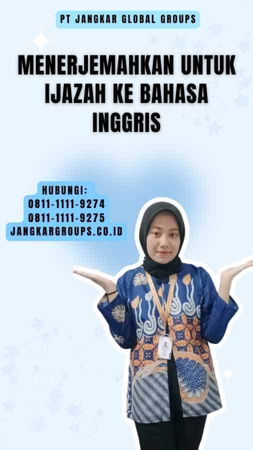 Menerjemahkan untuk Ijazah Ke Bahasa Inggris