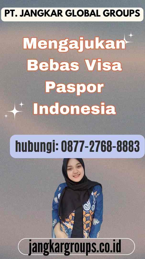 Mengajukan Bebas Visa Paspor Indonesia