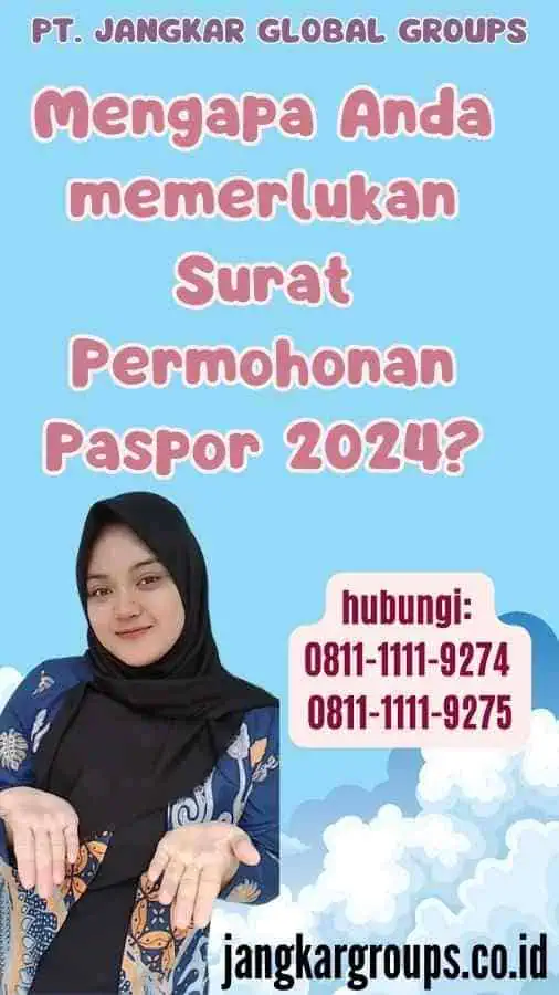 Mengapa Anda memerlukan Surat Permohonan Paspor 2024