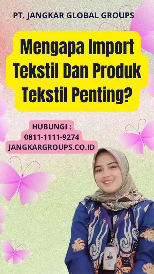 Mengapa Import Tekstil Dan Produk Tekstil Penting?