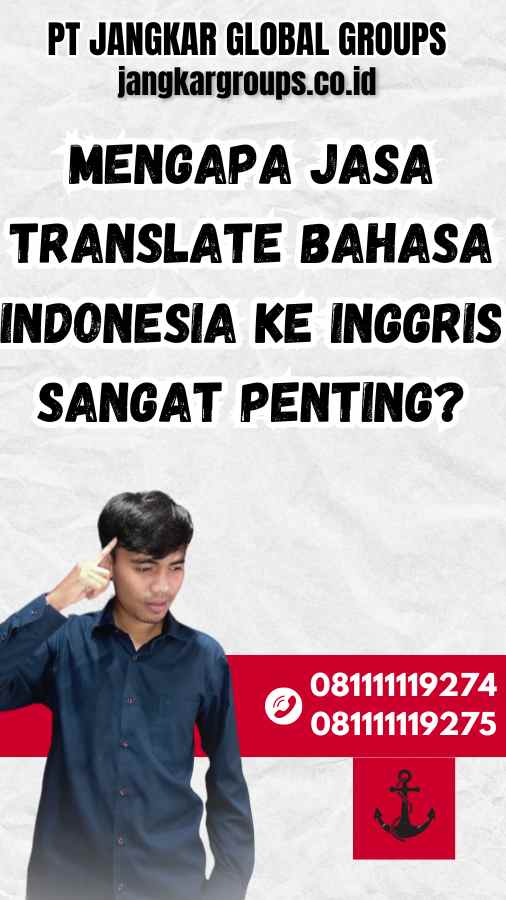 Mengapa Jasa Translate Bahasa Indonesia ke Inggris sangat penting?