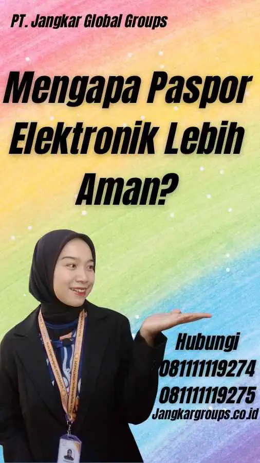 Mengapa Paspor Elektronik Lebih Aman?