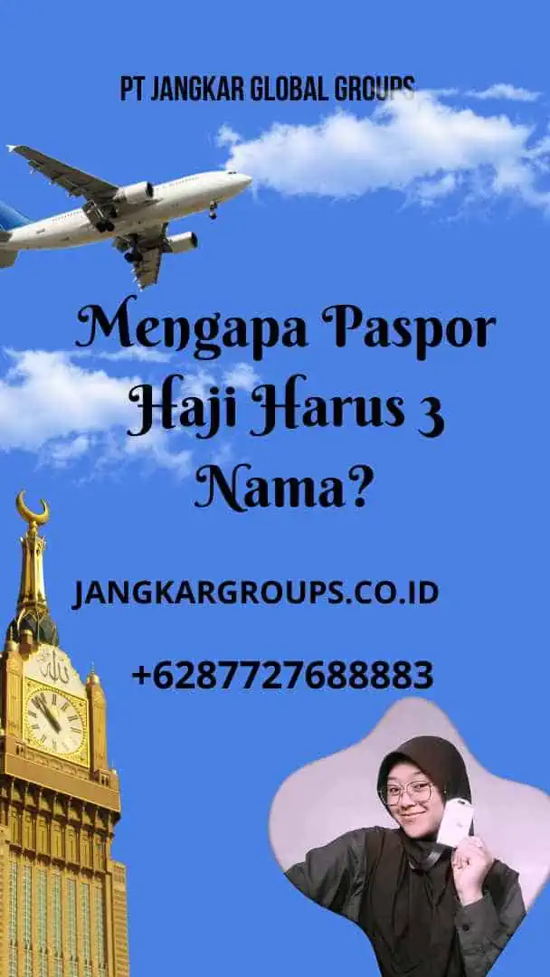 Mengapa Paspor Haji Harus 3 Nama?