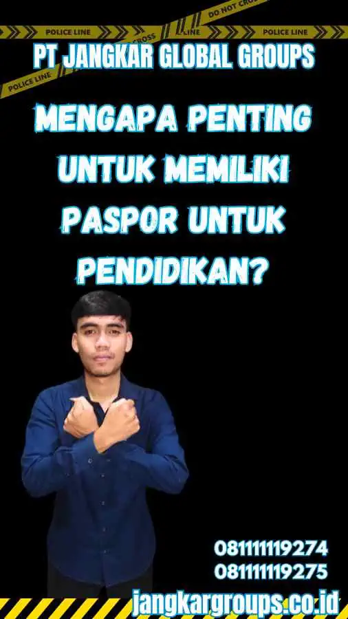 Mengapa Penting untuk Memiliki Paspor Untuk Pendidikan