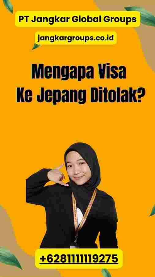 Mengapa Visa Ke Jepang Ditolak?