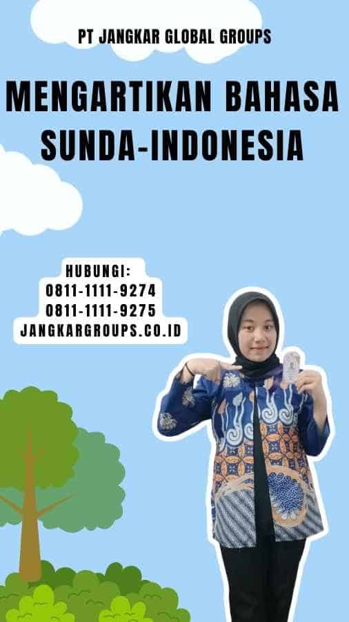 Mengartikan Bahasa Sunda-Indonesia