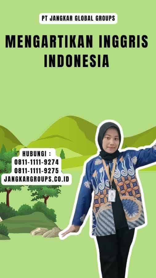 Mengartikan untuk Inggris Indonesia