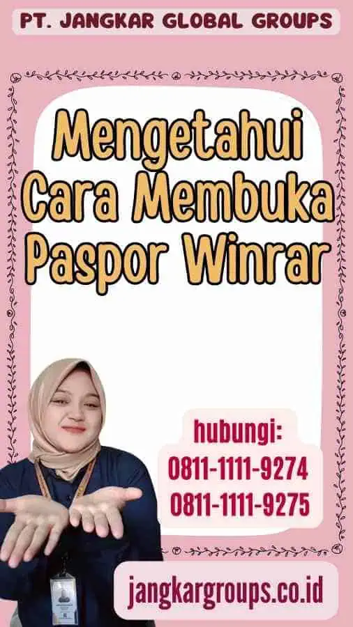 Mengetahui Cara Membuka Paspor Winrar