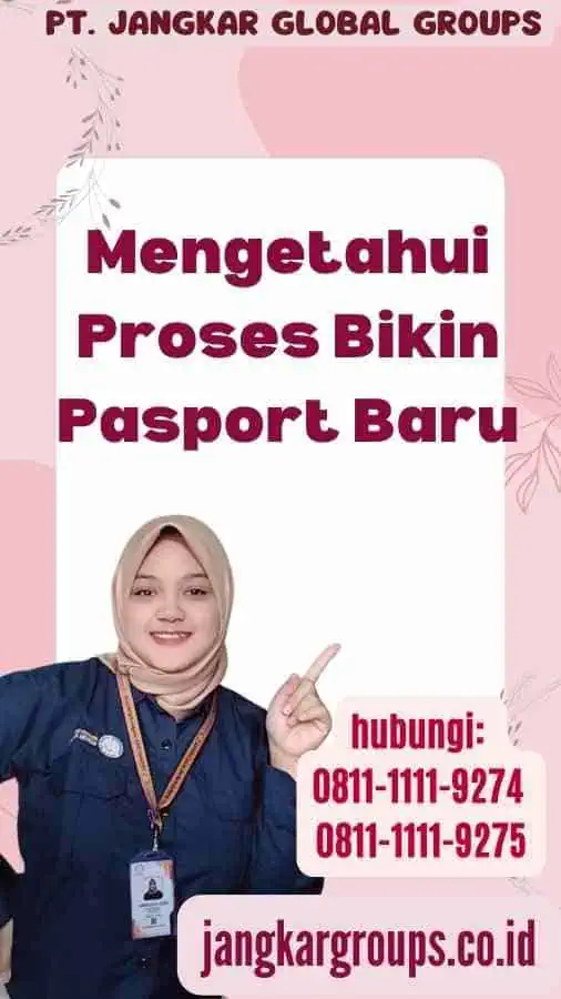 Mengetahui Proses Bikin Pasport Baru