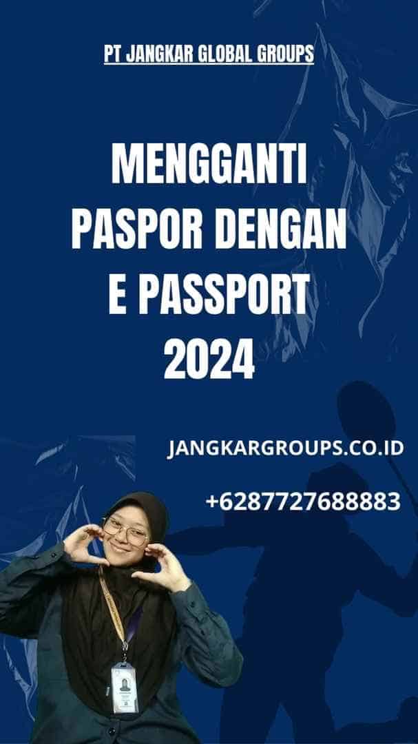 Mengganti Paspor Dengan E Passport 2024