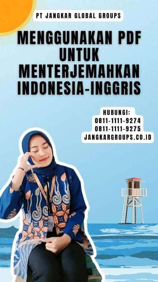 Menggunakan PDF untuk Menterjemahkan Indonesia-Inggris