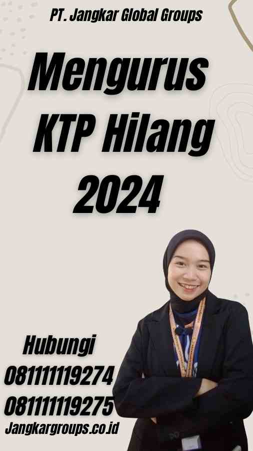 Mengurus KTP Hilang 2024