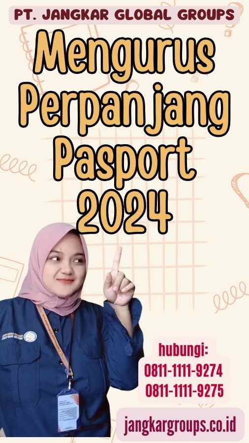 Mengurus Perpanjang Pasport 2024