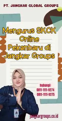 Mengurus SKCK Online Pekanbaru di Jangkar Groups