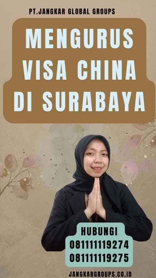 Mengurus Visa China Di Surabaya